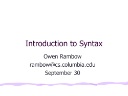 Introduction to Syntax Owen Rambow  September 30