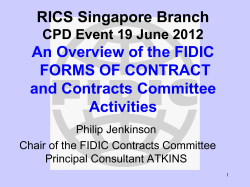 RICS Singapore Branch An Overview of the FIDIC FORMS OF CONTRACT