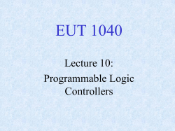 EUT 1040 Lecture 10: Programmable Logic Controllers