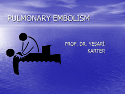 PULMONARY EMBOLISM PROF. DR. YESARİ KARTER