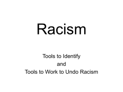 Racism Tools to Identify and Tools to Work to Undo Racism