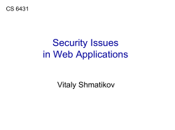 Security Issues in Web Applications Vitaly Shmatikov CS 6431