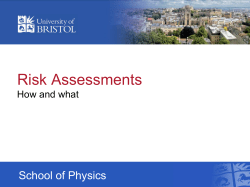 Risk Assessments School of Physics How and what