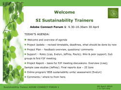 Welcome SI Sustainability Trainers Adobe Connect Forum 1 TODAY’S AGENDA: