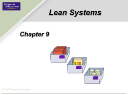 Lean Systems Chapter 9 © 2007 Pearson Education