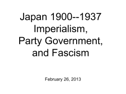 Japan 1900--1937 Imperialism, Party Government, and Fascism