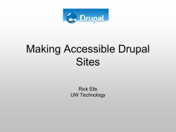 Making Accessible Drupal Sites Rick Ells UW Technology