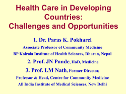 Health Care in Developing Countries: Challenges and Opportunities 1. Dr. Paras K. Pokharel