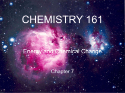 CHEMISTRY 161 Energy and Chemical Change Chapter 7