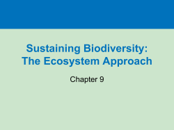 Sustaining Biodiversity: The Ecosystem Approach Chapter 9