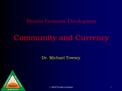 Community and Currency Proutist Economic Development Dr. Michael Towsey 
