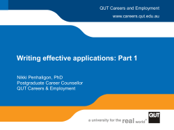 Writing effective applications: Part 1 Nikki Penhaligon, PhD Postgraduate Career Counsellor