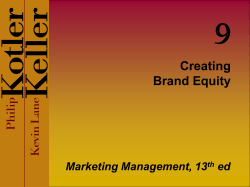 9 Creating Brand Equity Marketing Management, 13