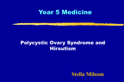 Year 5 Medicine Stella Milsom Polycystic Ovary Syndrome and Hirsutism