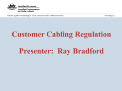 Customer Cabling Regulation Presenter:  Ray Bradford