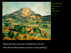 What were the concerns of Cezanne in his art? NEO-IMPRESSIONISM PAUL CEZANNE