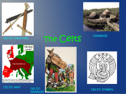 Celts The CRANNÓG CELTIC WEAPONS