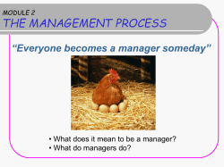 THE MANAGEMENT PROCESS “Everyone becomes a manager someday”