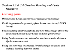 Sections 3.3 &amp; 3.4 Covalent Bonding and Lewis Structures Learning goals: