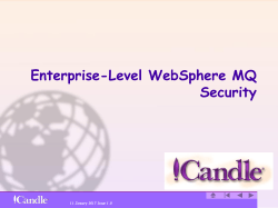 Enterprise-Level WebSphere MQ Security 11 January 2017 Issue 1.0