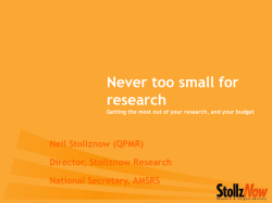 Never too small for research Neil Stollznow (QPMR) Director, Stollznow Research