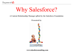 Why Salesforce? A Content Relationship Manager gifted by the Salesforce Foundation www.idealistconsulting.com