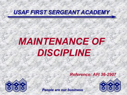 MAINTENANCE OF DISCIPLINE USAF FIRST SERGEANT ACADEMY Reference: AFI 36-2907