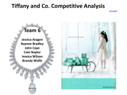 Tiffany and Co. Competitive Analysis Team 6 Jessica Aragon Raynee Bradley