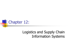 Chapter 12: Logistics and Supply Chain Information Systems