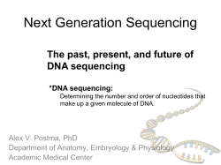 Next Generation Sequencing The past, present, and future of DNA sequencing