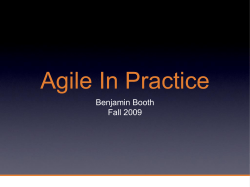 Agile In Practice Benjamin Booth Fall 2009