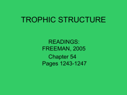 TROPHIC STRUCTURE READINGS: FREEMAN, 2005 Chapter 54