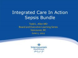 Integrated Care In Action Sepsis Bundle Todd L. Allen MD