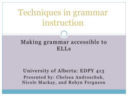 Techniques in grammar instruction Making grammar accessible to ELLs