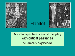 Hamlet An introspective view of the play with critical passages studied &amp; explained