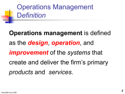 Operations Management efinition Operations management as the