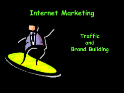 Internet Marketing Traffic and Brand Building