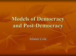 Models of Democracy and Post-Democracy Alistair Cole