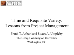 Time and Requisite Variety: Lessons from Project Management The George Washington University