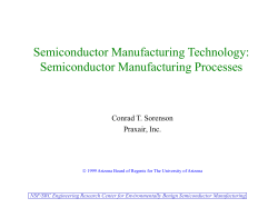 Semiconductor Manufacturing Technology: Semiconductor Manufacturing Processes Conrad T. Sorenson Praxair, Inc.