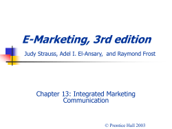 E-Marketing, 3rd edition Chapter 13: Integrated Marketing Communication