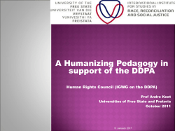A Humanizing Pedagogy in support of the DDPA Prof Andre Keet