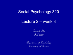 Social Psychology 320 – week 3 Lecture 2 Gabriela Ilie
