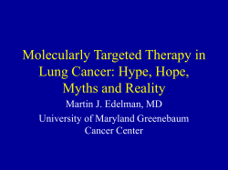 Molecularly Targeted Therapy in Lung Cancer: Hype, Hope, Myths and Reality
