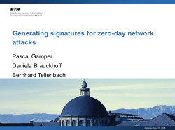 Generating signatures for zero-day network attacks Pascal Gamper Daniela Brauckhoff