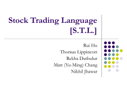 Stock Trading Language [S.T.L.] Rui Hu Thomas Lippincott