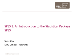 SPSS 1: An Introduction to the Statistical Package SPSS Suzie Cro