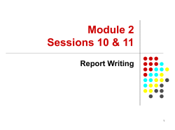 Module 2 Sessions 10 &amp; 11 Report Writing 1