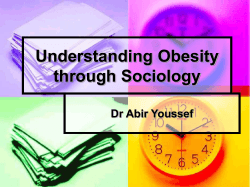 Understanding Obesity through Sociology Dr Abir Youssef