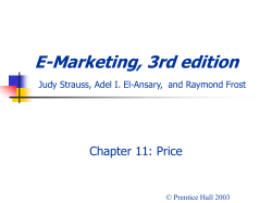 E-Marketing, 3rd edition Chapter 11: Price © Prentice Hall 2003